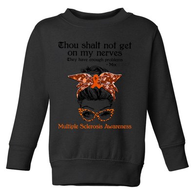 Thou Shalt Not Get On My Nerves Multiple Sclerosis Awareness Messy Bun MS Toddler Sweatshirt