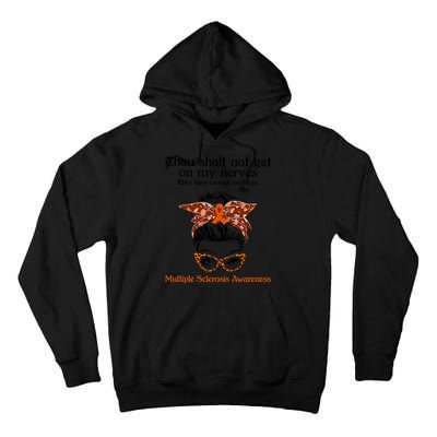 Thou Shalt Not Get On My Nerves Multiple Sclerosis Awareness Messy Bun MS Tall Hoodie