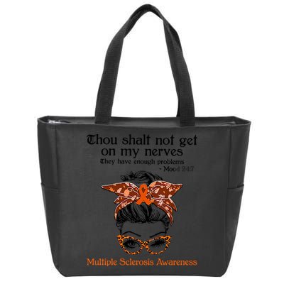 Thou Shalt Not Get On My Nerves Multiple Sclerosis Awareness Messy Bun MS Zip Tote Bag