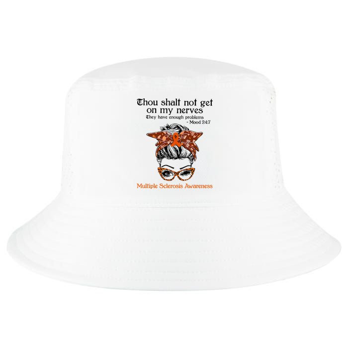 Thou Shalt Not Get On My Nerves Multiple Sclerosis Awareness Messy Bun MS Cool Comfort Performance Bucket Hat