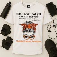 Thou Shalt Not Get On My Nerves Multiple Sclerosis Awareness Messy Bun MS Performance Shirt