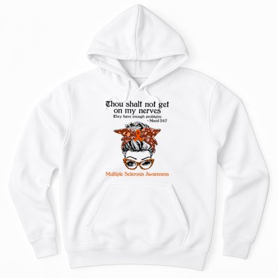 Thou Shalt Not Get On My Nerves Multiple Sclerosis Awareness Messy Bun MS Hoodie