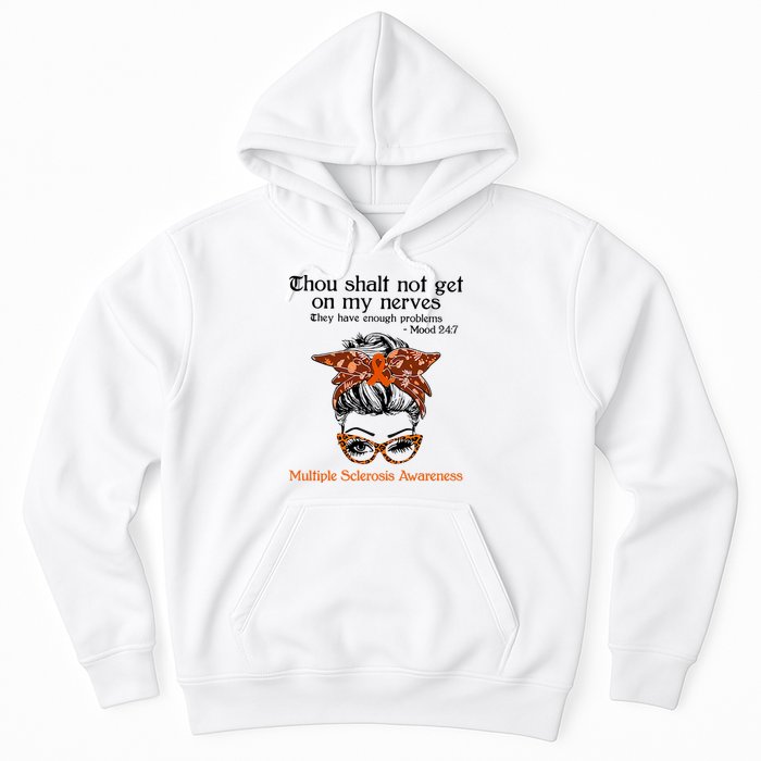 Thou Shalt Not Get On My Nerves Multiple Sclerosis Awareness Messy Bun MS Hoodie