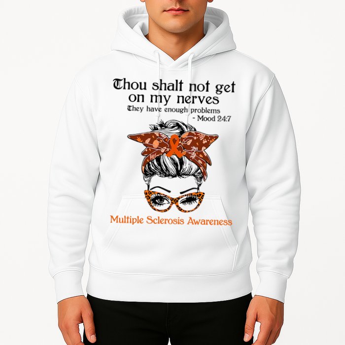 Thou Shalt Not Get On My Nerves Multiple Sclerosis Awareness Messy Bun MS Hoodie