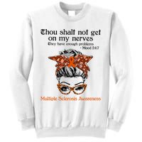 Thou Shalt Not Get On My Nerves Multiple Sclerosis Awareness Messy Bun MS Sweatshirt