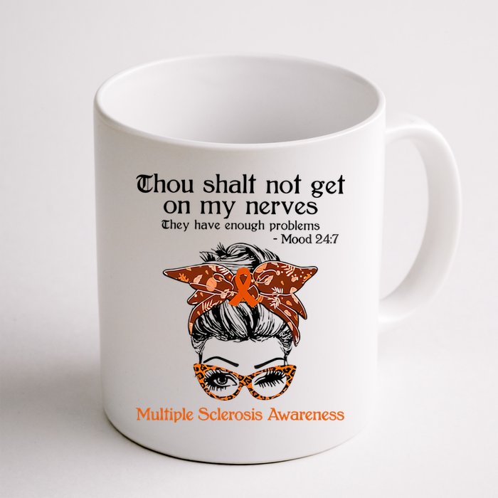 Thou Shalt Not Get On My Nerves Multiple Sclerosis Awareness Messy Bun MS Mug