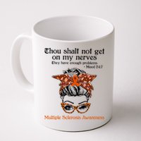Thou Shalt Not Get On My Nerves Multiple Sclerosis Awareness Messy Bun MS Mug