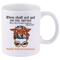 Thou Shalt Not Get On My Nerves Multiple Sclerosis Awareness Messy Bun MS 11oz C Handle Ceramic Mug