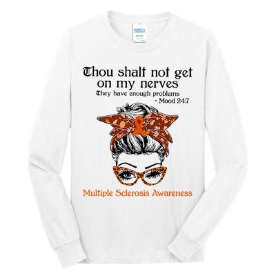 Thou Shalt Not Get On My Nerves Multiple Sclerosis Awareness Messy Bun MS Tall Long Sleeve T-Shirt