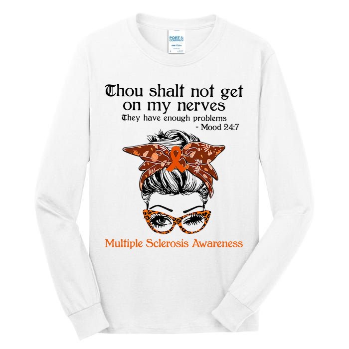Thou Shalt Not Get On My Nerves Multiple Sclerosis Awareness Messy Bun MS Tall Long Sleeve T-Shirt