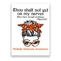 Thou Shalt Not Get On My Nerves Multiple Sclerosis Awareness Messy Bun MS Poster