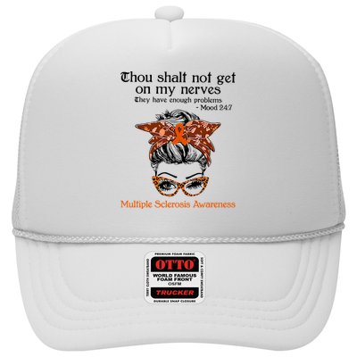 Thou Shalt Not Get On My Nerves Multiple Sclerosis Awareness Messy Bun MS Trucker Hat
