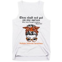Thou Shalt Not Get On My Nerves Multiple Sclerosis Awareness Messy Bun MS Tank Top