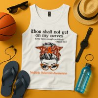 Thou Shalt Not Get On My Nerves Multiple Sclerosis Awareness Messy Bun MS Tank Top