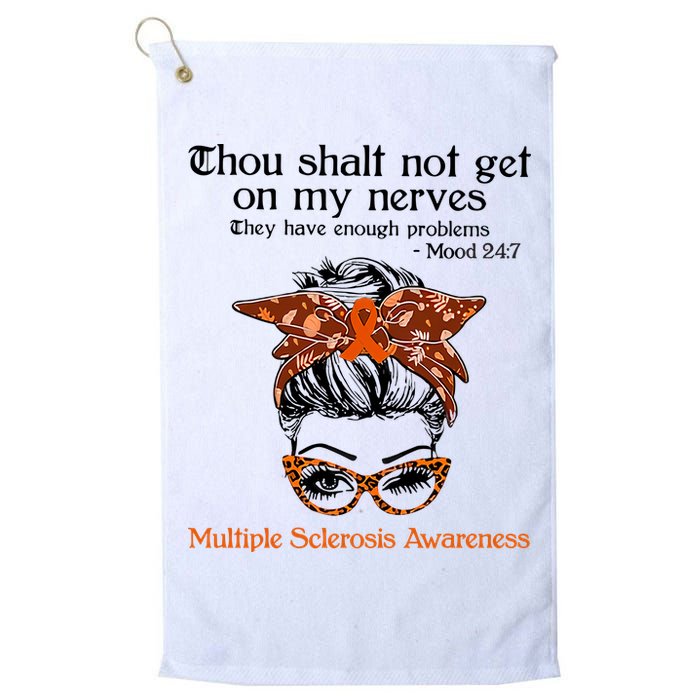 Thou Shalt Not Get On My Nerves Multiple Sclerosis Awareness Messy Bun MS Golf Towel