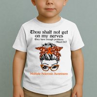 Thou Shalt Not Get On My Nerves Multiple Sclerosis Awareness Messy Bun MS Toddler T-Shirt