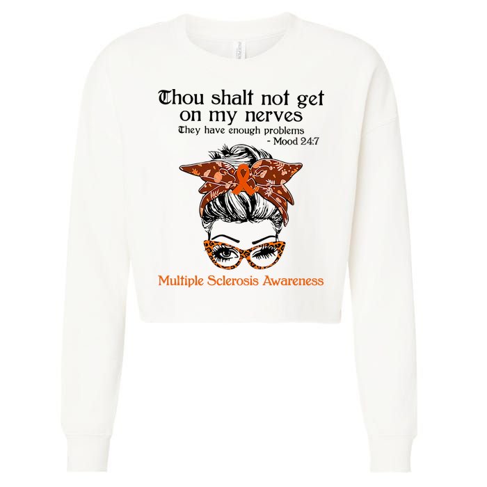Thou Shalt Not Get On My Nerves Multiple Sclerosis Awareness Messy Bun MS Cropped Pullover Crew