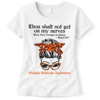 Thou Shalt Not Get On My Nerves Multiple Sclerosis Awareness Messy Bun MS Womens T-Shirt