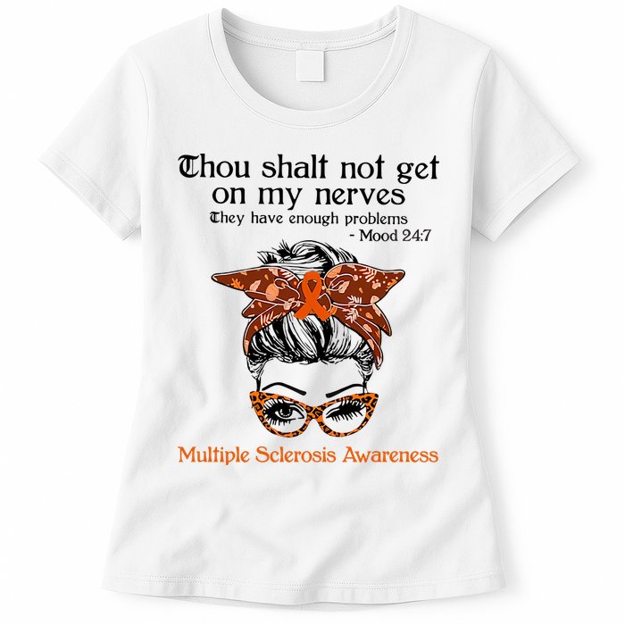 Thou Shalt Not Get On My Nerves Multiple Sclerosis Awareness Messy Bun MS Womens T-Shirt