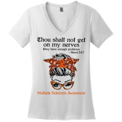 Thou Shalt Not Get On My Nerves Multiple Sclerosis Awareness Messy Bun MS Women's V-Neck T-Shirt