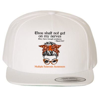Thou Shalt Not Get On My Nerves Multiple Sclerosis Awareness Messy Bun MS Wool Snapback Cap