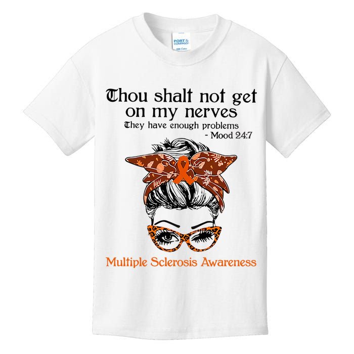 Thou Shalt Not Get On My Nerves Multiple Sclerosis Awareness Messy Bun MS Kids T-Shirt