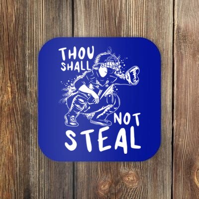 Thou Shall Not Steal Softball Catcher Gift Coaster