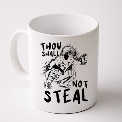 Thou Shall Not Steal Softball Catcher Gift Coffee Mug