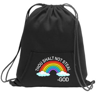 Thou Shalt Not Steal God Rainbow A Promise Of God Sweatshirt Cinch Pack Bag