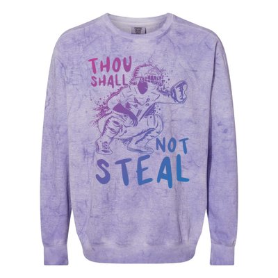 Thou Shall Not Steal Softball Catcher Gift Colorblast Crewneck Sweatshirt