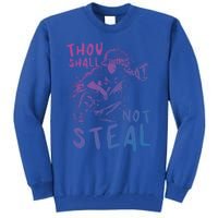 Thou Shall Not Steal Softball Catcher Gift Tall Sweatshirt