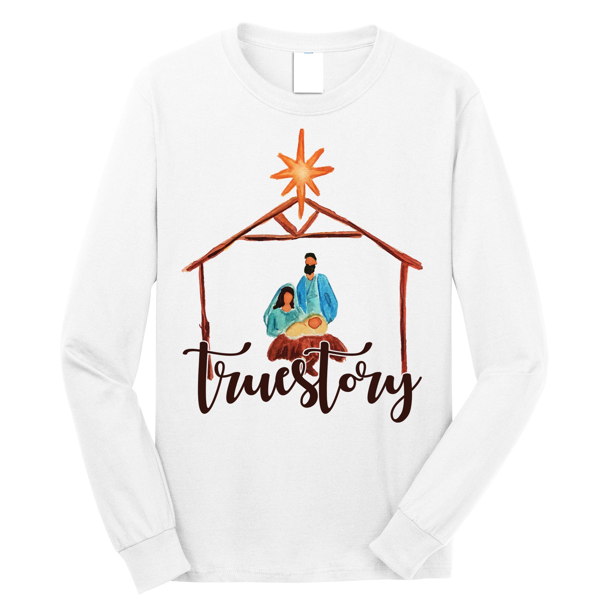 True Story Nativity Mary And Jesus Long Sleeve Shirt