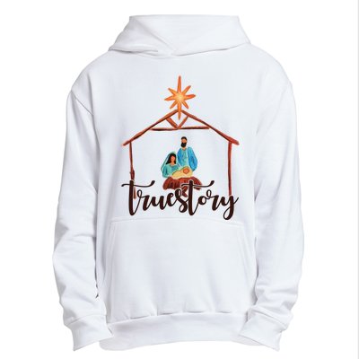 True Story Nativity Mary And Jesus Urban Pullover Hoodie