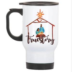 True Story Nativity Mary And Jesus Stainless Steel Travel Mug