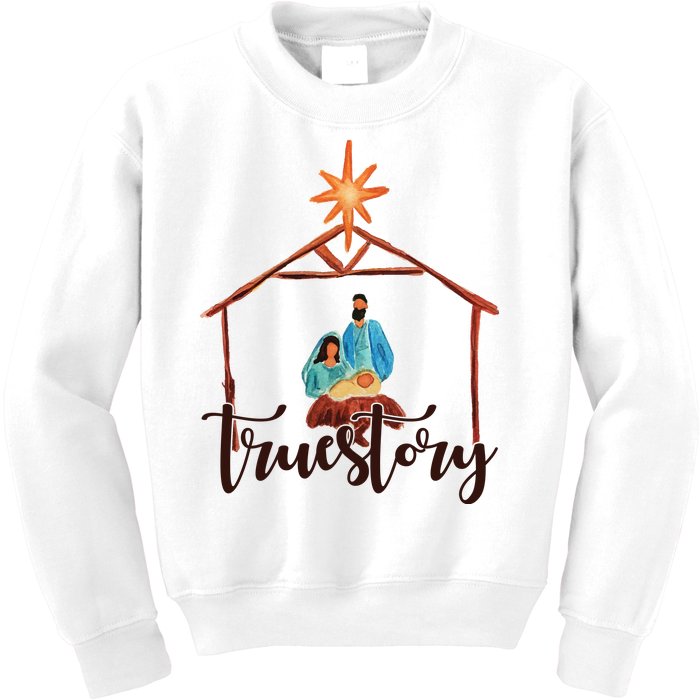 True Story Nativity Mary And Jesus Kids Sweatshirt