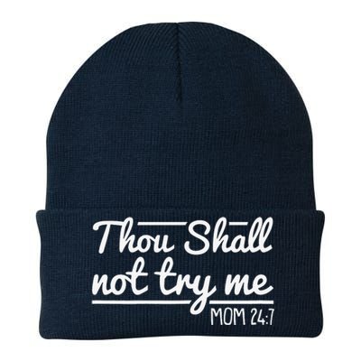 Thou Shall Not Try Me Mom 24 7 Mothers Day Knit Cap Winter Beanie