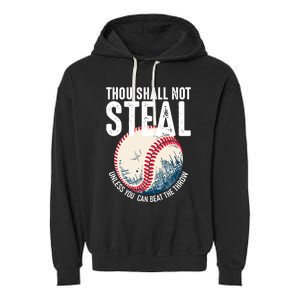 Thou Shall Not Steal Baseball Garment-Dyed Fleece Hoodie