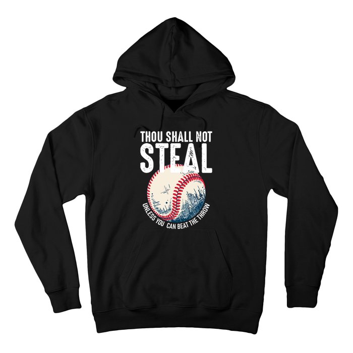 Thou Shall Not Steal Baseball Hoodie