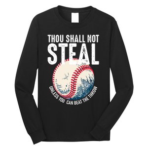 Thou Shall Not Steal Baseball Long Sleeve Shirt