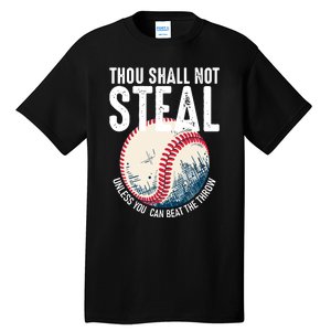 Thou Shall Not Steal Baseball Tall T-Shirt