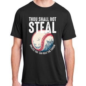 Thou Shall Not Steal Baseball Adult ChromaSoft Performance T-Shirt