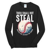 Thou Shall Not Steal Baseball Tall Long Sleeve T-Shirt