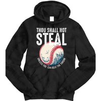 Thou Shall Not Steal Baseball Tie Dye Hoodie