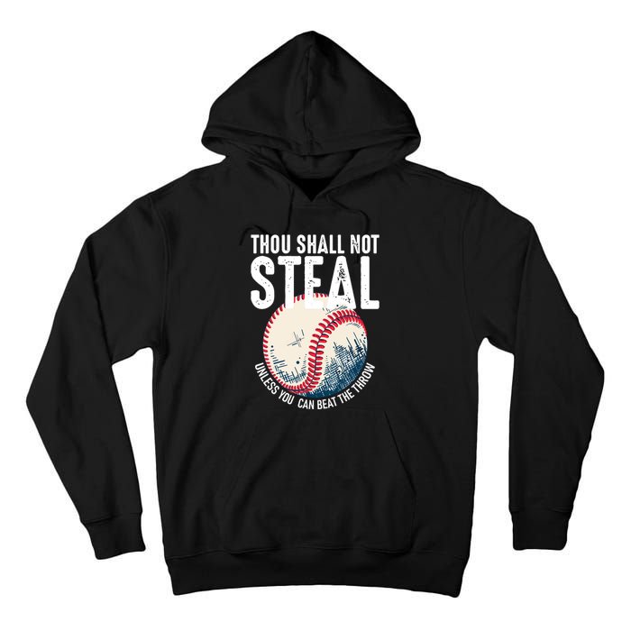 Thou Shall Not Steal Baseball Tall Hoodie