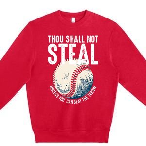 Thou Shall Not Steal Baseball Premium Crewneck Sweatshirt