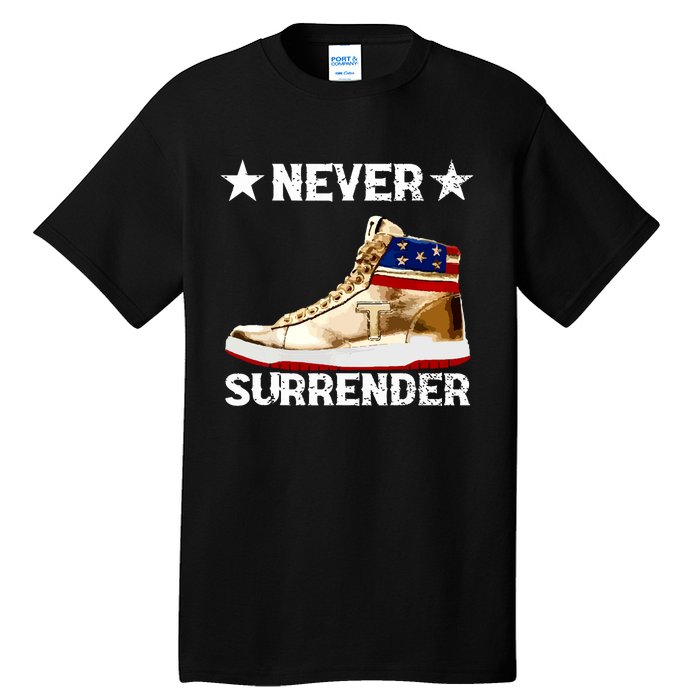 Trump Sneakers Never Surrender Pro Trump Tall T-Shirt