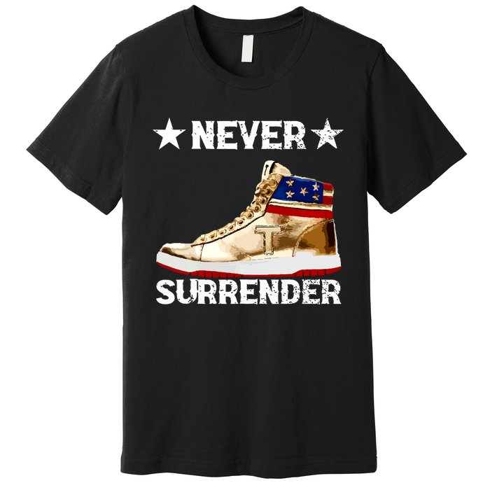 Trump Sneakers Never Surrender Pro Trump Premium T-Shirt