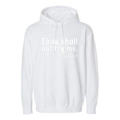 Thou Shall Not Try Me Women Graphic Cute Funny Garment-Dyed Fleece Hoodie