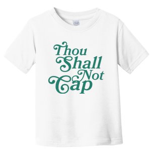 Thou Shall Not Cap Toddler T-Shirt