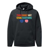 Thou Shalt Not Steal Elections Performance Fleece Hoodie